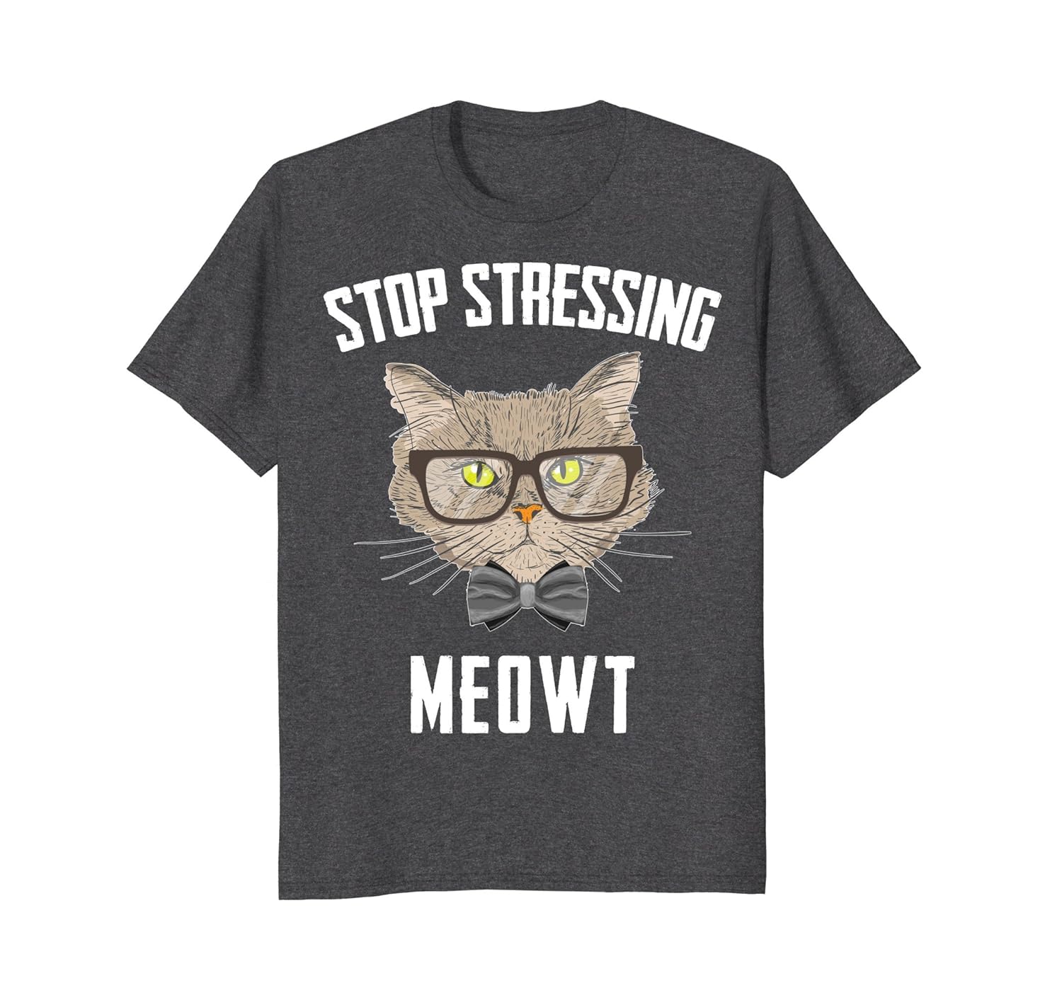 Stop Stressing Meowt Funny Hipster Cat Shirt Men Women-anz