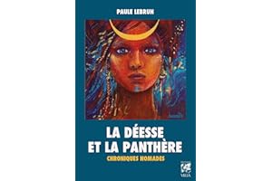 La déesse et la panthère - Chroniques nomades (French Edition)