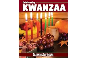 Celebrating Kwanzaa (Celebrating Our Holidays)