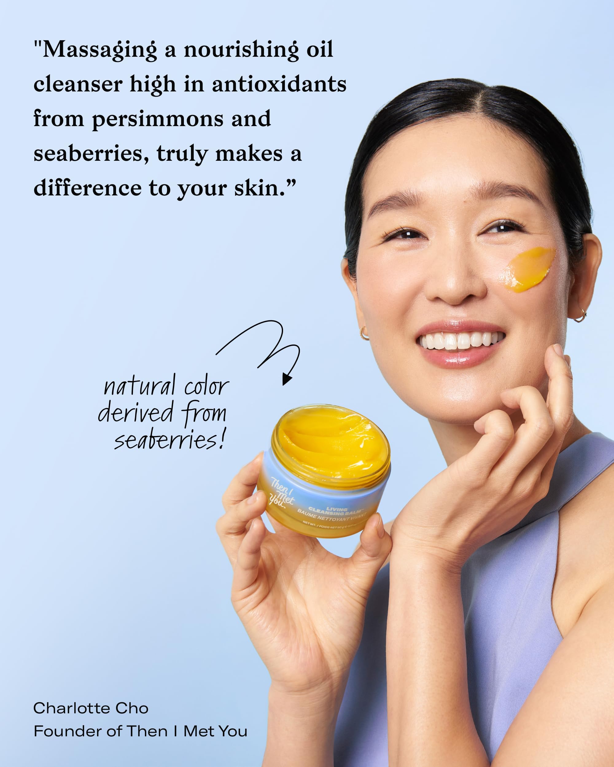 Then I Met You Living Cleansing Balm, Melts Makeup & Sunscreen, Non-Stripping Zero Residue Oil Cleanser with Seaberry, Olive, Grape Seed Oils, Vit E & Persimmon, First-Step Clean Vegan Korean Skincare