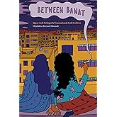 Between Banat: Queer Arab Critique and Transnational Arab Archives