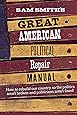 Sam Smith's Great American Political Repair Manual