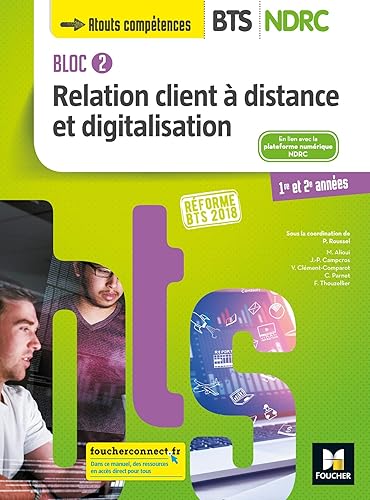 Download Bloc 2 Relation client à distance et digitalisation - BTS NDRC 1&2 - Éd 2018 - Manuel PDF