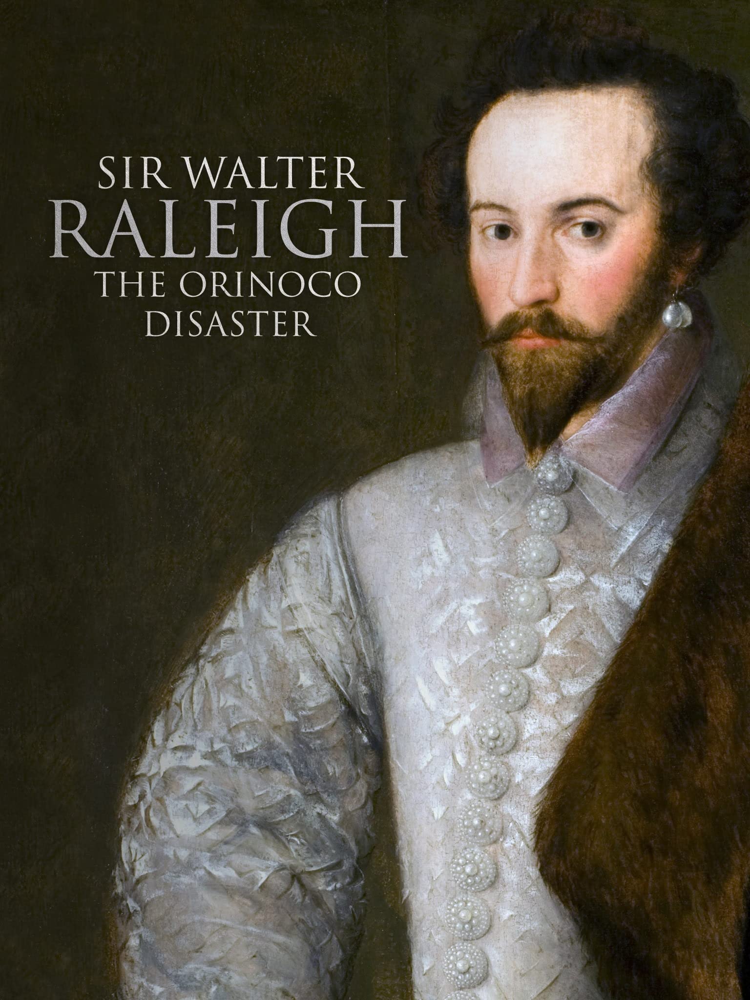 Amazon.com: Sir Walter Raleigh and the Orinoco disaster : James Bisgood: Películas y TV