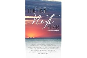 This Time Next Year: A Charity Anthology