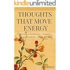 Thoughts that Move Energy: Allowing Awareness Support Appreciation Empowerment