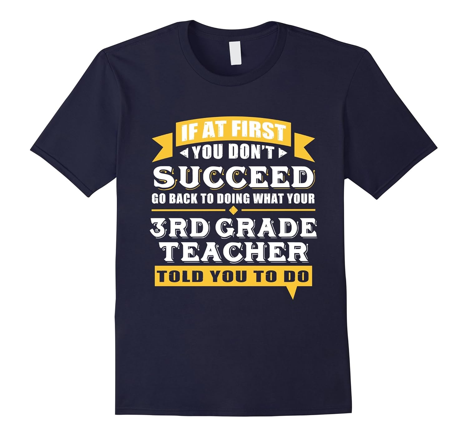 Funny 3rd Grade Teacher Shirt - If You Don't Succeed-ANZ