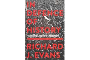 In Defence of History