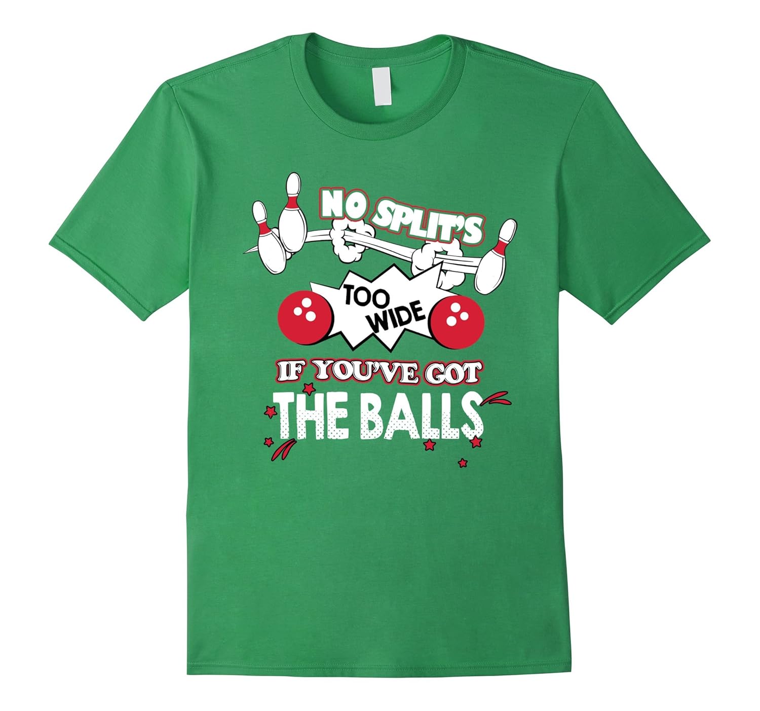 No Splits Too Wide If You’ve Got Balls Funny Bowling TShirtCL Colamaga