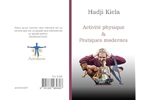 Activité physique & Pratique modernes (French Edition)