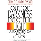 Out of Darkness into the Light: A Journey of Inner Healing
