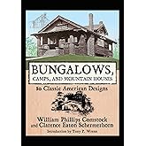 Bungalows, Camps, and Mountain Houses: 80 Classic American Designs