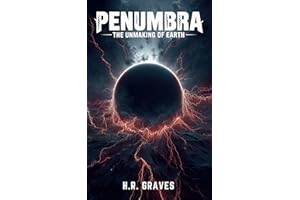 Penumbra: The Unmaking of Earth (The Penumbra Cycle Book 1)