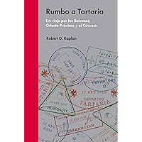 Rumbo a Tartaria: Un viaje por los Balcanes, Oriente Próximo y el Cáucaso (Ensayo Político) (Spanish Edition) book cover