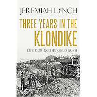 Three Years in the Klondike