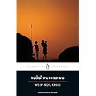 Weep Not, Child (Penguin African Writers Series Book 3)