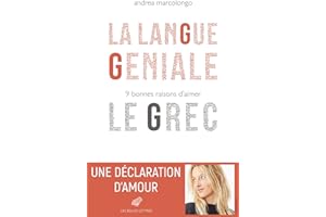 La Langue géniale: 9 bonnes raisons d'aimer le grec (French Edition)