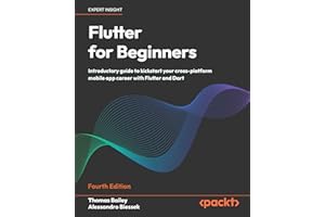 Flutter for Beginners: Introductory guide to kickstart your cross-platform mobile app career with Flutter and Dart