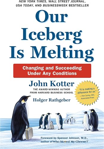 Download Our Iceberg Is Melting: Changing and Succeeding Under Any Conditions PDF
