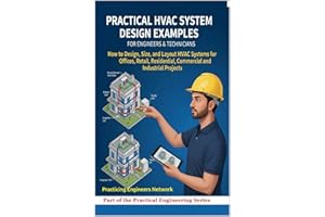Practical HVAC System Design Examples for Engineers and Technicians : How to Design, Size, and Layout HVAC Systems for Office