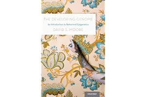 The Developing Genome: An Introduction to Behavioral Epigenetics