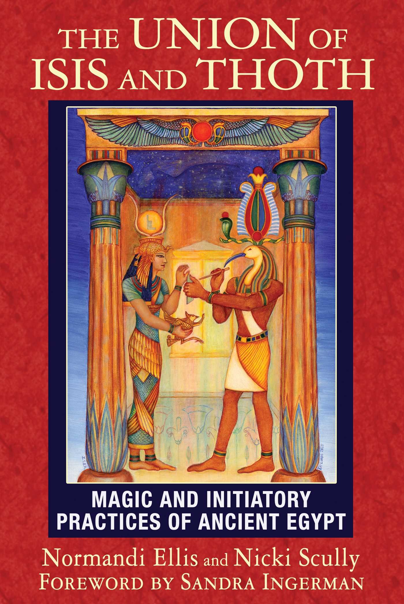 The Union of Isis and Thoth: Magic and Initiatory