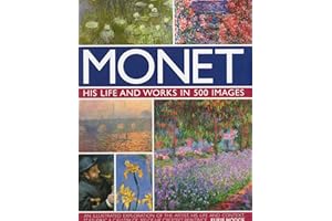 Monet: His Life & Works in 500 Images