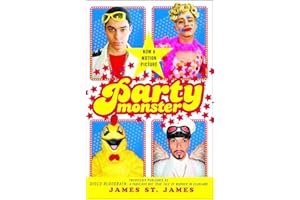 Party Monster: A Fabulous But True Tale of Murder in Clubland
