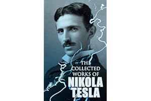 The Collected Works of Nikola Tesla