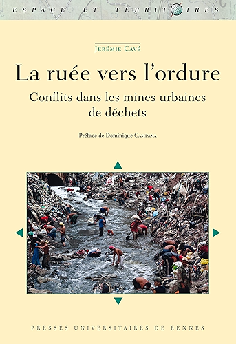 Download La ruée vers l’ordure (Espace et Territoires) PDF