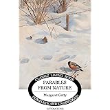 Parables From Nature (Classic Living Book)