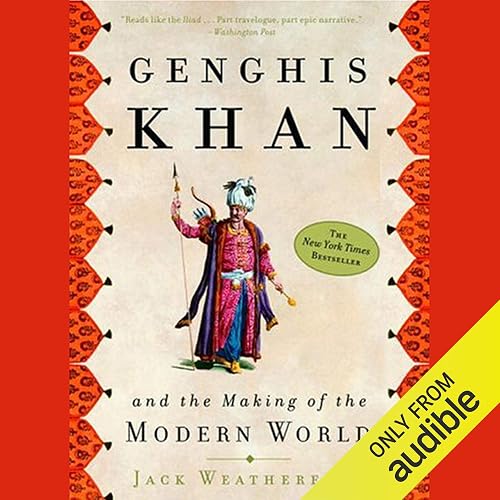 Download Genghis Khan and the Making of the Modern World PDF