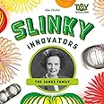 Slinky Innovators: The James Family (Toy Trailblazers)