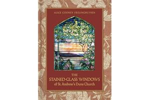 The Stained-Glass Windows of St. Andrew’s Dune Church: Southampton, New York