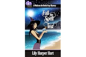 Fail the Spell Test (A Witch on the Rocks Cozy Mystery Book 14)
