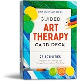 Guided Art Therapy Card Deck: 75 Activities to Explore Your Feelings and Manage Your Emotional Well-Being