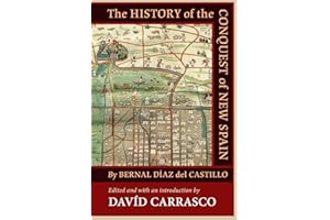 The History of the Conquest of New Spain by Bernal Díaz del Castillo