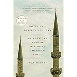 Notes on a Foreign Country: An American Abroad in a Post-American World