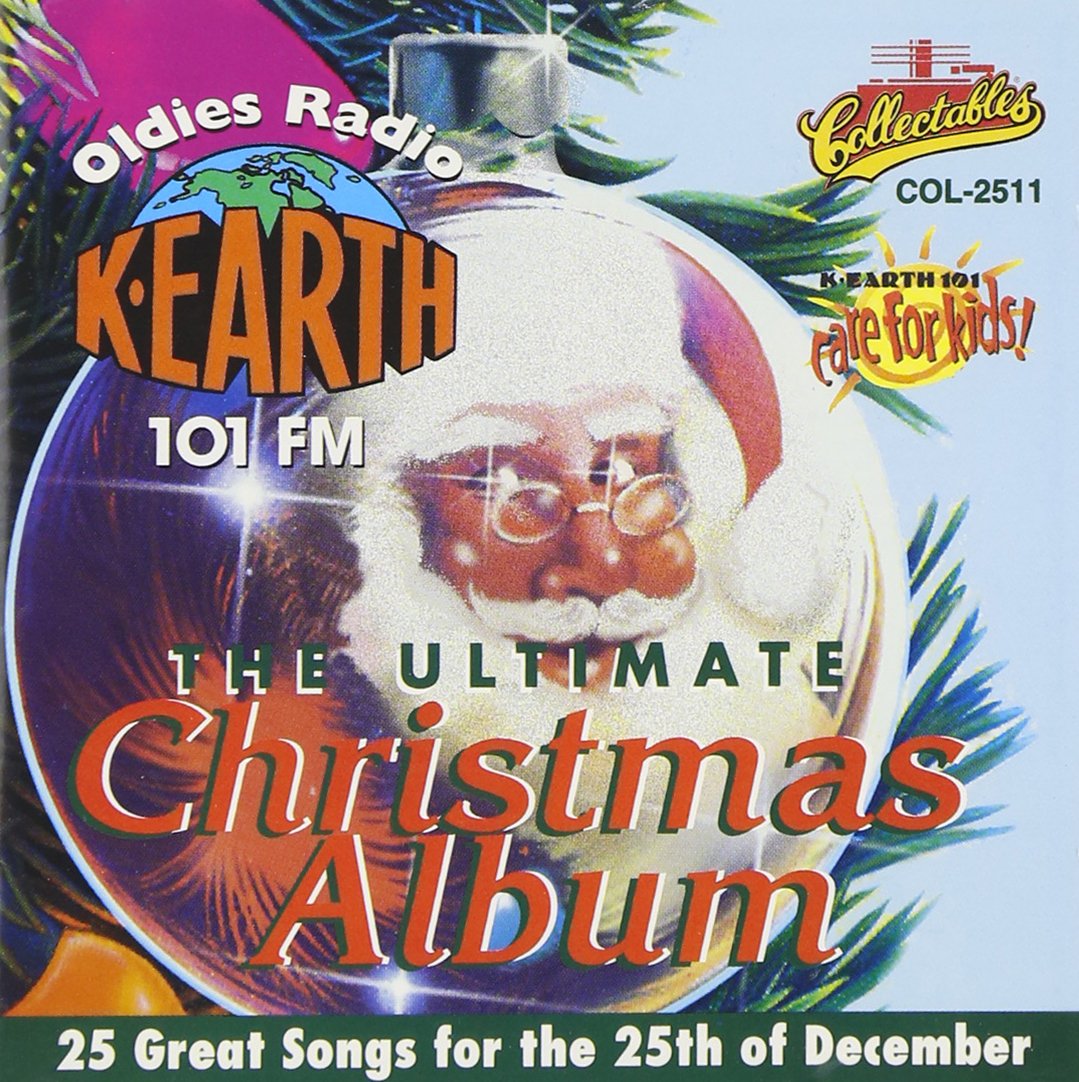 Various Artists - Ultimate Christmas Album Vol.1: K-Earth 101 FM Los ...