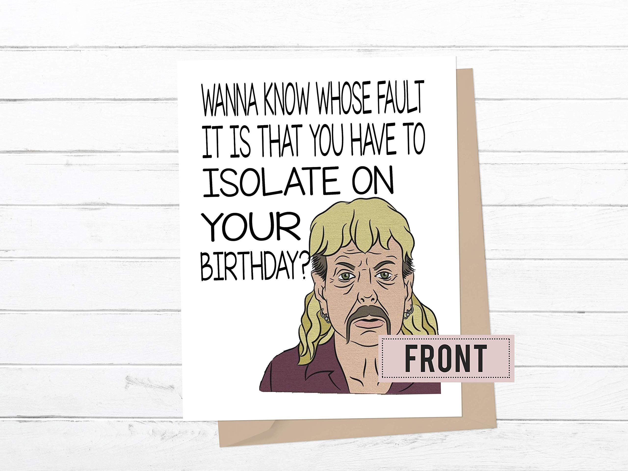 Pretty Phoxie Tiger King Birthday Card - Quarantine Birthday - Carole Fuckin Baskin - Blame Carole - Tiger King Gifts - Joe Exotic - Quarantine Greetings Card - Joe Exotic Birthday Card