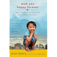 Wish You Happy Forever: What China's Orphans Taught Me About Moving Mountains book cover