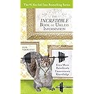 The Incredible Book of Useless Information: Even More Pointlessly Unnecessary Knowledge