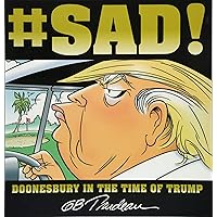 #SAD!: Doonesbury in the Time of Trump
