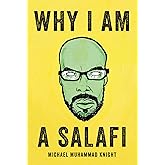 Why I Am a Salafi