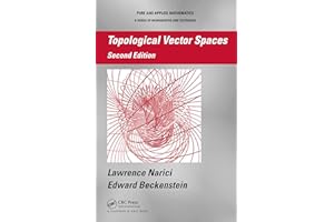 Topological Vector Spaces (Chapman & Hall/CRC Pure and Applied Mathematics Book 296)