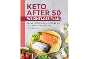 Keto After 50: Weight-Loss Plan: 28-Day Ketogenic Diet Plan for a Slimmer, Healthier You