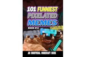 101 FUNNIEST PIXELATED MEMES : BOOK 14