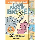 An Elephant & Piggie Biggie! Volume 3 (An Elephant and Piggie Book)