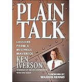 Plain Talk: Lessons from a Business Maverick