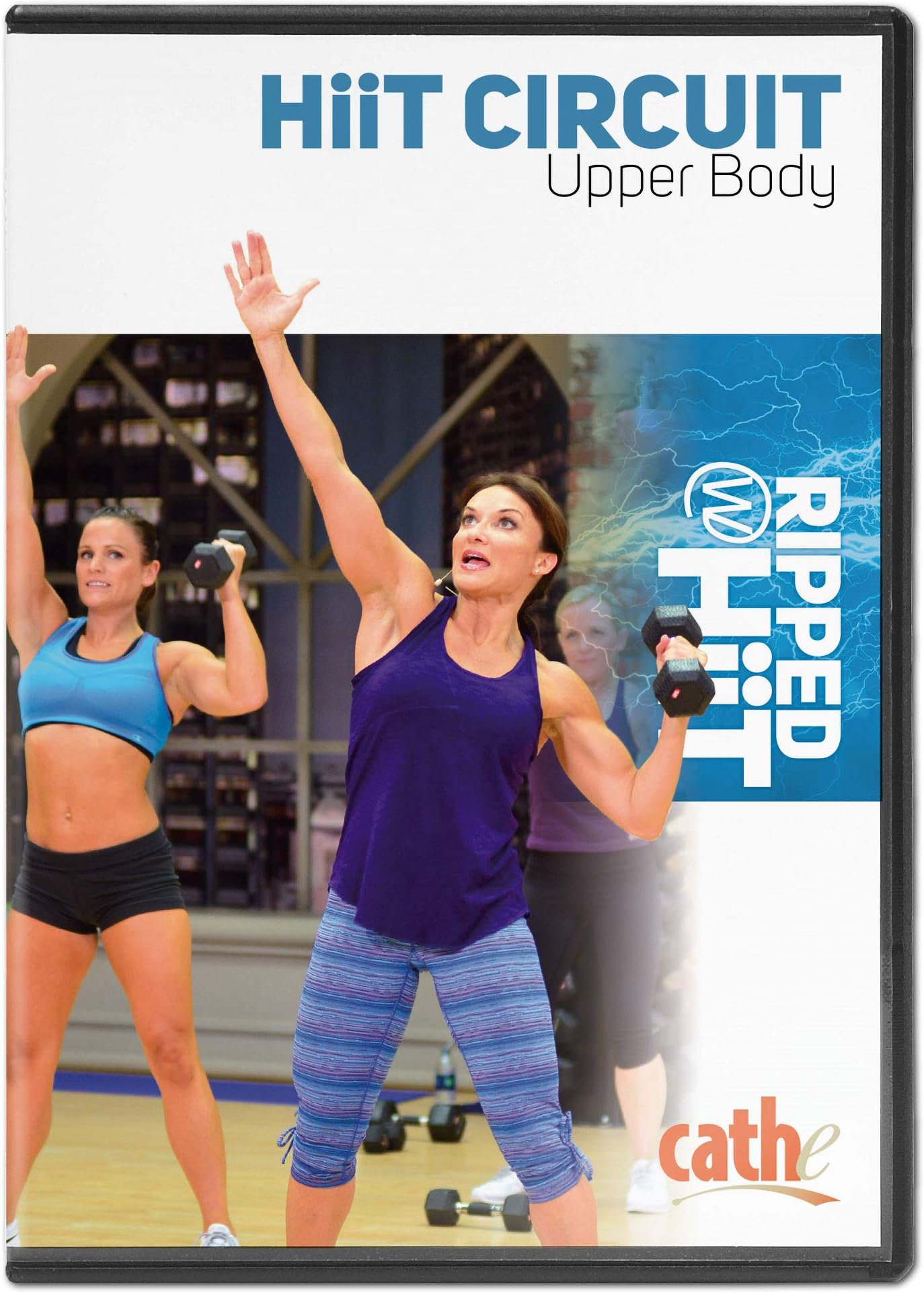 Cathe Friedrich: Ripped with HiiT - HiiT Circuit Upper Body